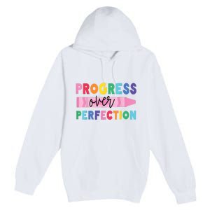 Progress Over Perfection Funny Motivational Teacher School Premium Pullover Hoodie