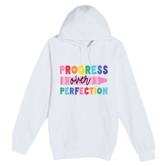 Progress Over Perfection Funny Motivational Teacher School Premium Pullover Hoodie