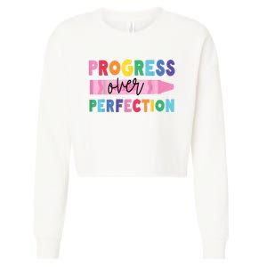 Progress Over Perfection Funny Motivational Teacher School Cropped Pullover Crew