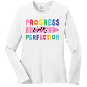 Progress Over Perfection Funny Motivational Teacher School Ladies Long Sleeve Shirt