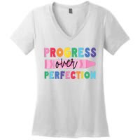 Progress Over Perfection Funny Motivational Teacher School Women's V-Neck T-Shirt