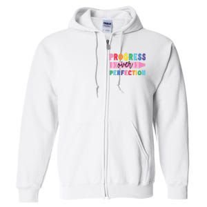 Progress Over Perfection Funny Motivational Teacher School Full Zip Hoodie