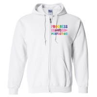 Progress Over Perfection Funny Motivational Teacher School Full Zip Hoodie