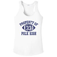 Property Of Polk High Football 33 Aged No Maam Bundy Ladies PosiCharge Competitor Racerback Tank