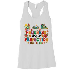 Progress Over Perfection Friends Hungry Caterpillar Teacher Butterfly Women's Racerback Tank