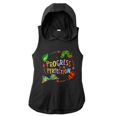 Progress Over Perfection Very Hungry Caterpillar Teacher Ladies PosiCharge Tri-Blend Wicking Draft Hoodie Tank