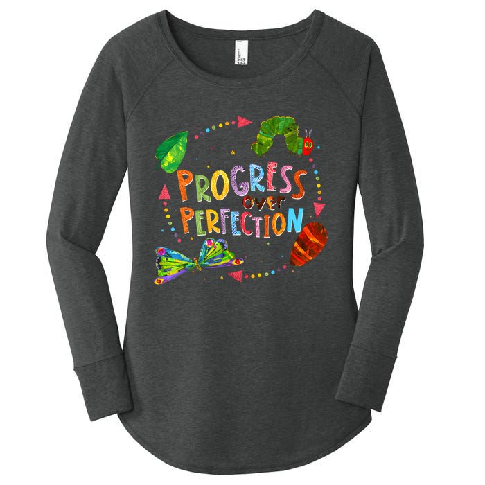 Progress Over Perfection Very Hungry Caterpillar Teacher Women's Perfect Tri Tunic Long Sleeve Shirt