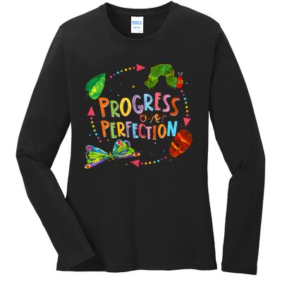 Progress Over Perfection Very Hungry Caterpillar Teacher Ladies Long Sleeve Shirt