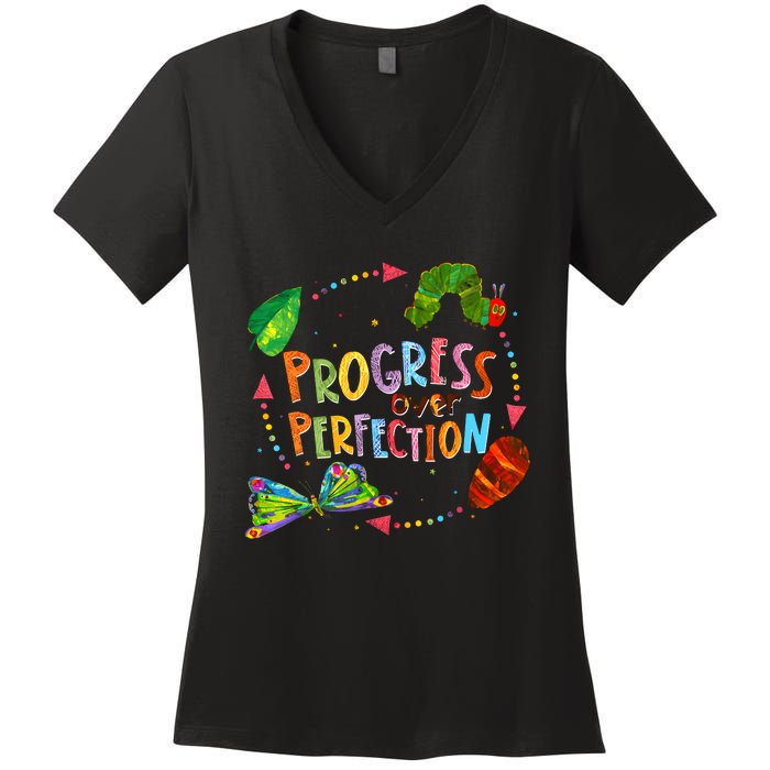 Progress Over Perfection Very Hungry Caterpillar Teacher Women's V-Neck T-Shirt