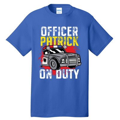 Police Officer Patrick On Duty Cute Gift Personalized Police Car Great Gift Tall T-Shirt