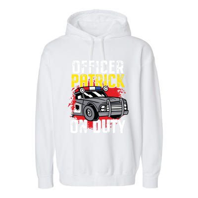 Police Officer Patrick On Duty Cute Gift Personalized Police Car Great Gift Garment-Dyed Fleece Hoodie