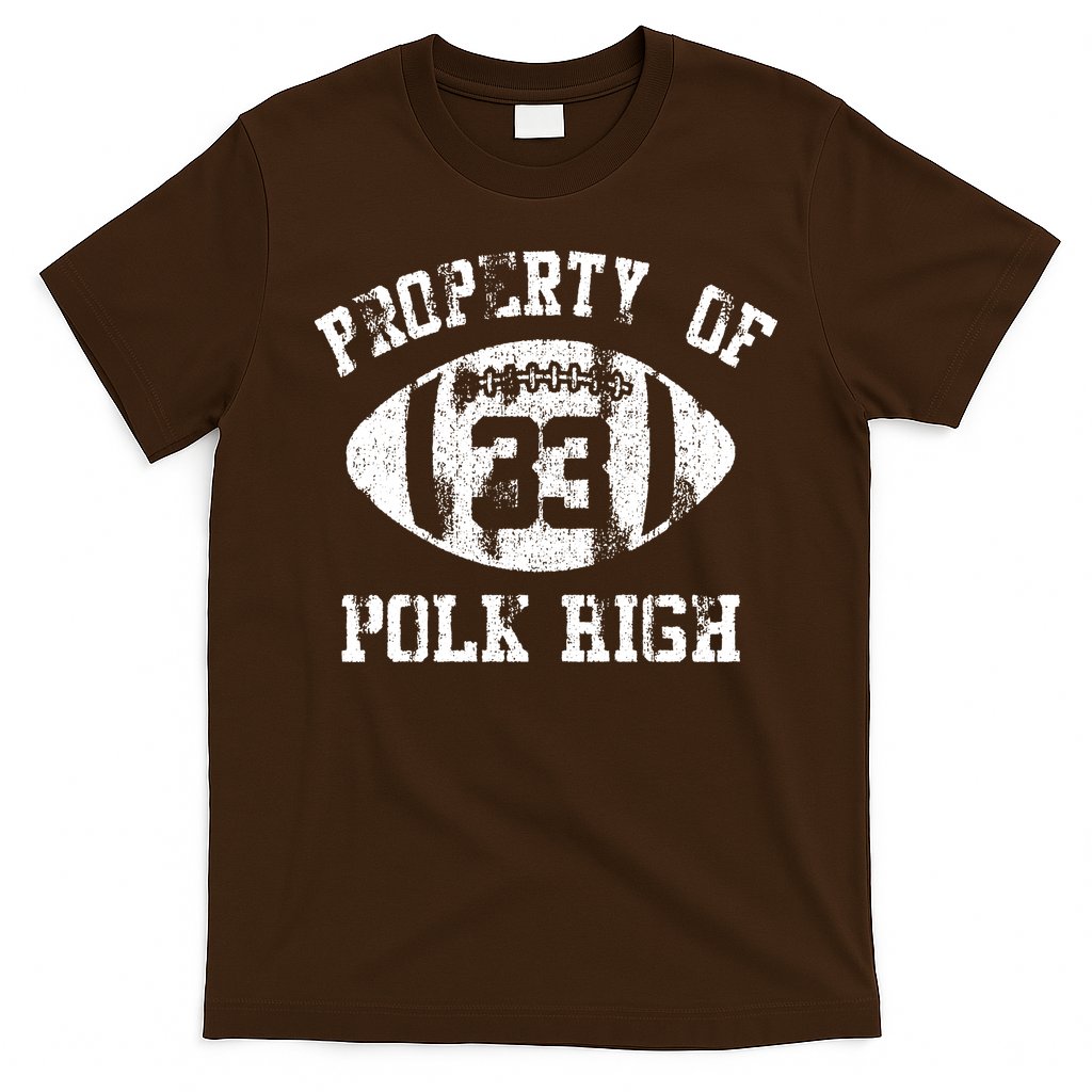 Property Of Polk High T-Shirt