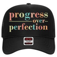 Progress Over Perfection Quote High Crown Mesh Back Trucker Hat