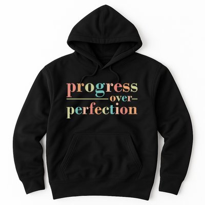 Progress Over Perfection Quote Hoodie