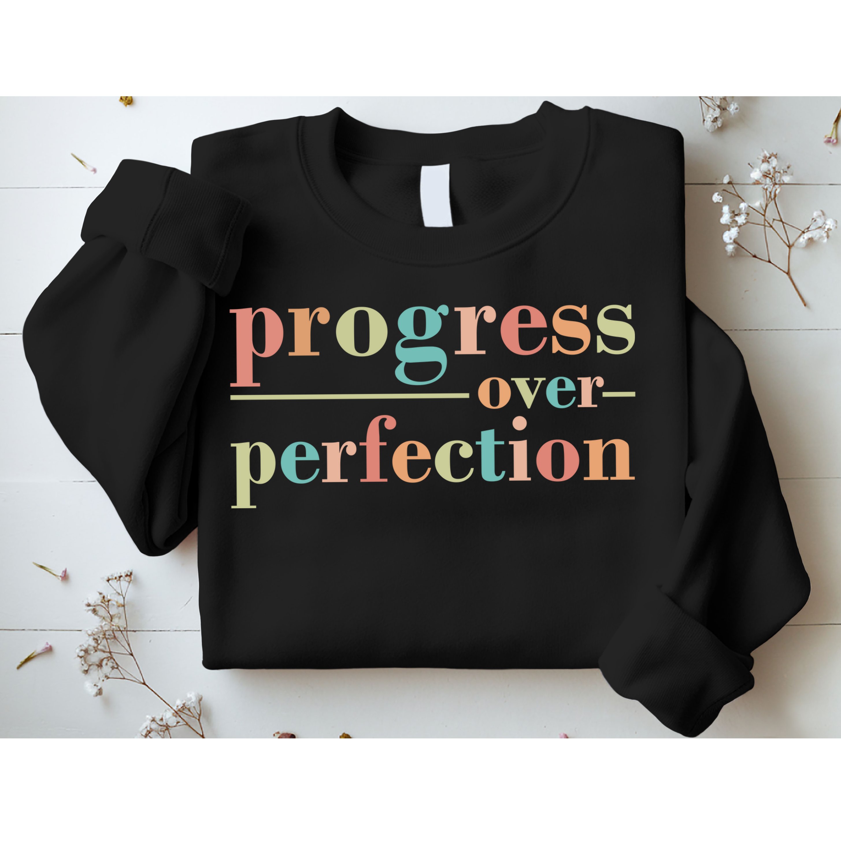 Progress Over Perfection Quote Sweatshirt