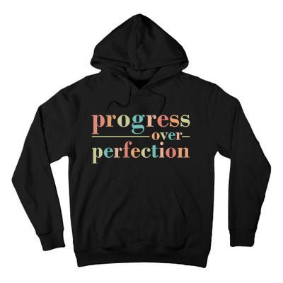 Progress Over Perfection Quote Tall Hoodie