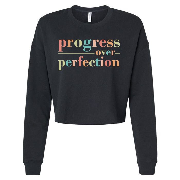 Progress Over Perfection Quote Cropped Pullover Crew