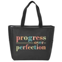 Progress Over Perfection Quote Zip Tote Bag