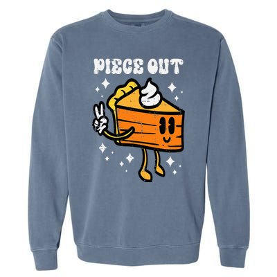 Piece Out Pumpkin Pie Funny Retro Thanksgiving Garment-Dyed Sweatshirt