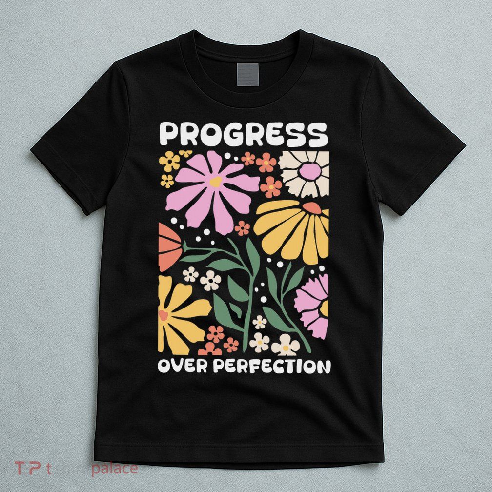Progress Over Perfection Aba Therapist Behavior Rbt Floral T-Shirt