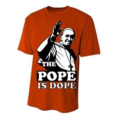 Pope Francis: The Pope Is Dope Performance Sprint T-Shirt