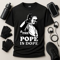 Pope Francis: The Pope Is Dope Cooling Performance Crew T-Shirt