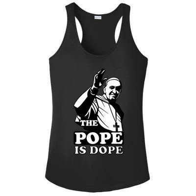 Pope Francis: The Pope Is Dope Ladies PosiCharge Competitor Racerback Tank