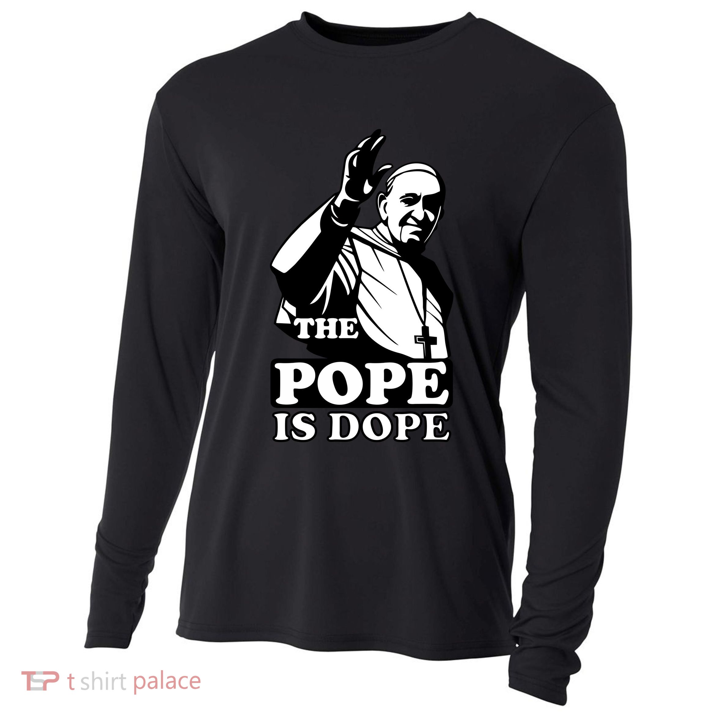 Pope Francis: The Pope Is Dope Cooling Performance Long Sleeve Crew
