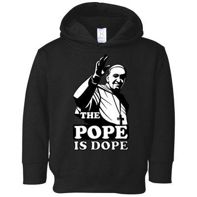 Pope Francis: The Pope Is Dope Toddler Hoodie