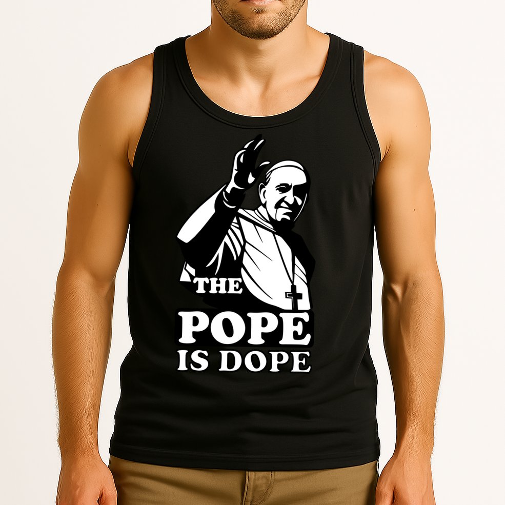 Pope Francis: The Pope Is Dope Tank Top