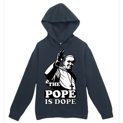 Pope Francis: The Pope Is Dope Urban Pullover Hoodie