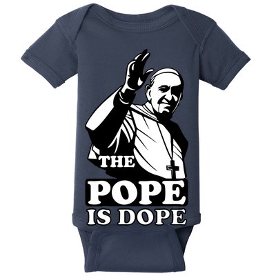 Pope Francis: The Pope Is Dope Baby Bodysuit