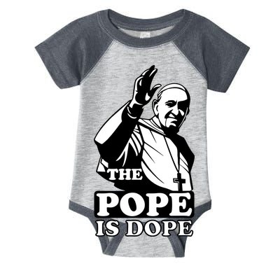 Pope Francis: The Pope Is Dope Infant Baby Jersey Bodysuit