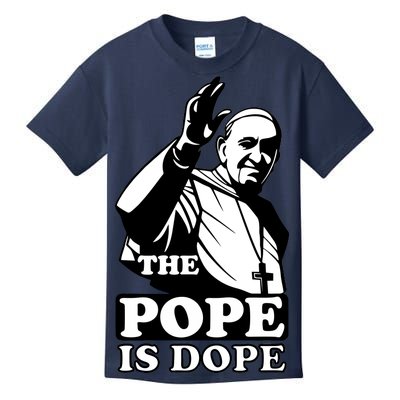 Pope Francis: The Pope Is Dope Kids T-Shirt