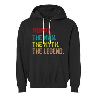 Poppy The Man The Myth The Legend Garment-Dyed Fleece Hoodie