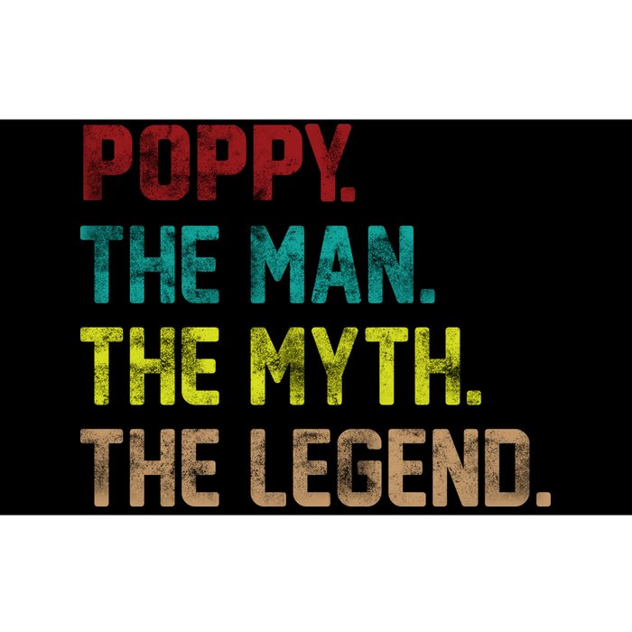 Poppy The Man The Myth The Legend Bumper Sticker