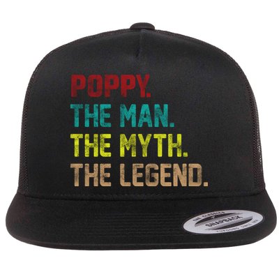 Poppy The Man The Myth The Legend Flatbill Hat