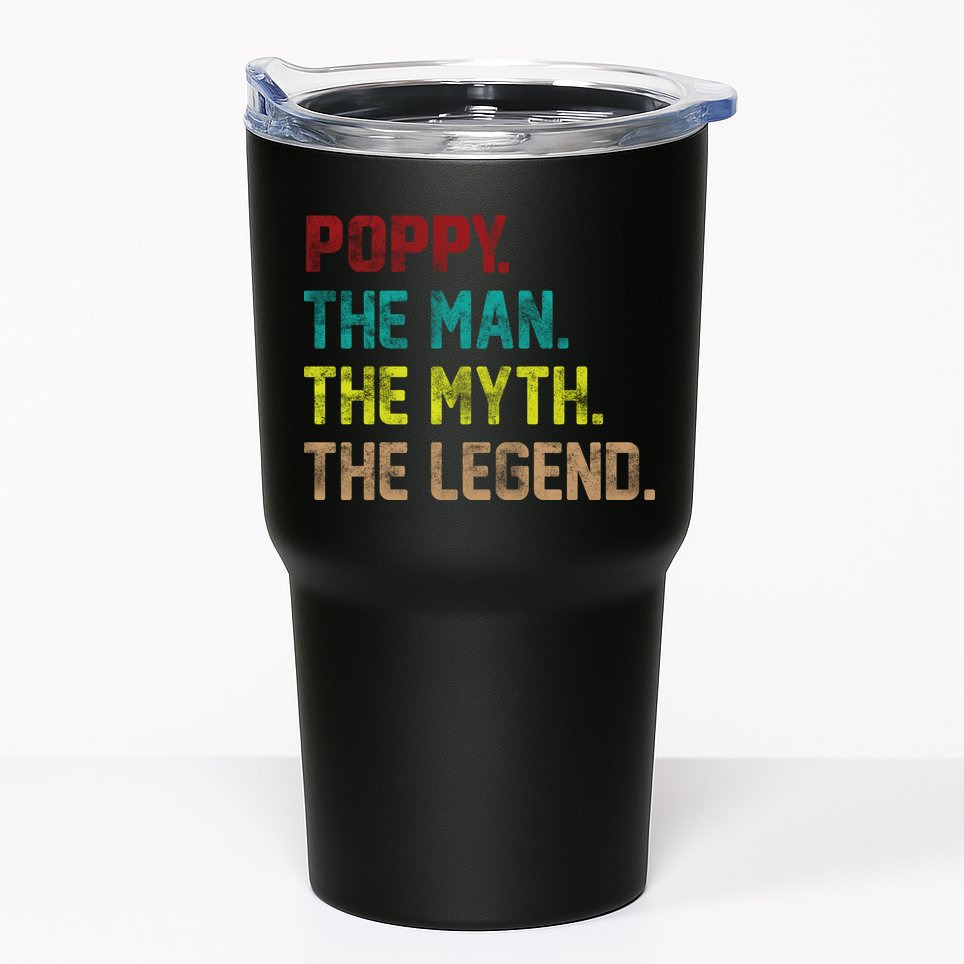 Poppy The Man The Myth The Legend Tumbler