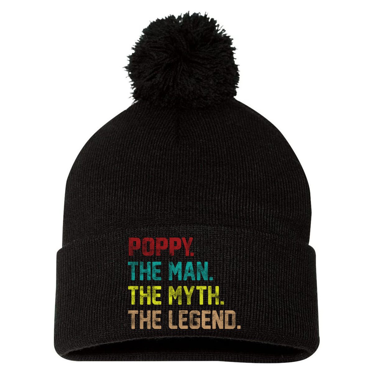 Poppy The Man The Myth The Legend Pom Pom 12in Knit Beanie