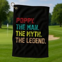 Poppy The Man The Myth The Legend Golf Towel