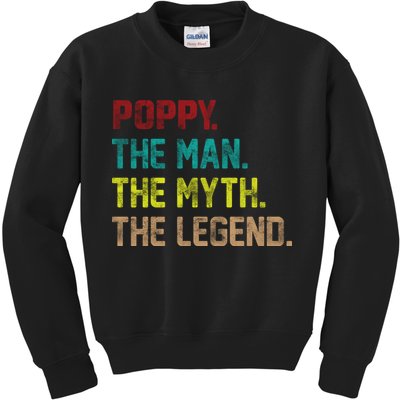 Poppy The Man The Myth The Legend Kids Sweatshirt