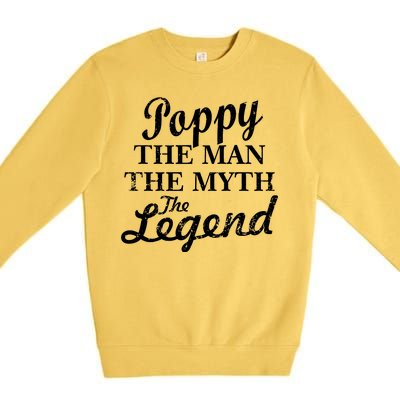 Poppy The Man The Myth The Legend Classic Premium Crewneck Sweatshirt