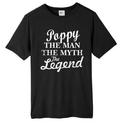 Poppy The Man The Myth The Legend Classic Tall Fusion ChromaSoft Performance T-Shirt