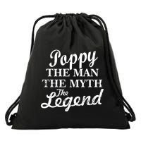 Poppy The Man The Myth The Legend Classic Drawstring Bag