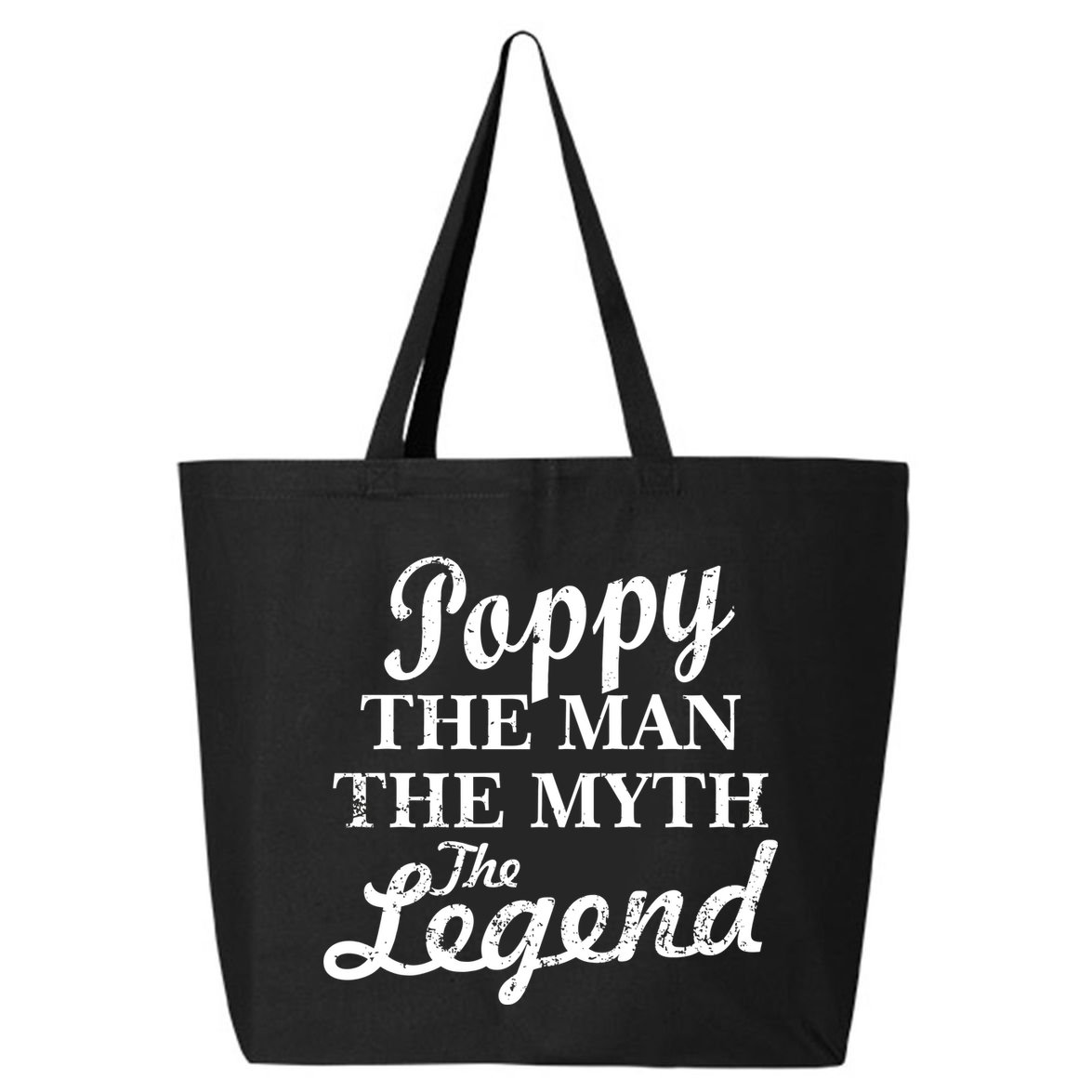 Poppy The Man The Myth The Legend Classic 25L Jumbo Tote