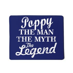 Poppy The Man The Myth The Legend Classic Mousepad