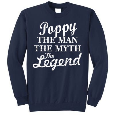 Poppy The Man The Myth The Legend Classic Tall Sweatshirt