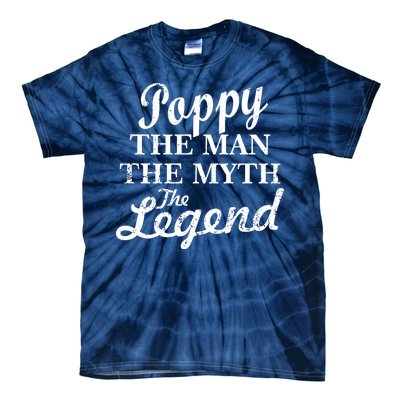 Poppy The Man The Myth The Legend Classic Tie-Dye T-Shirt