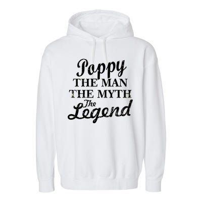 Poppy The Man The Myth The Legend Classic Garment-Dyed Fleece Hoodie