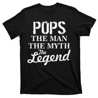 Pops The Man Myth Legend T-Shirt